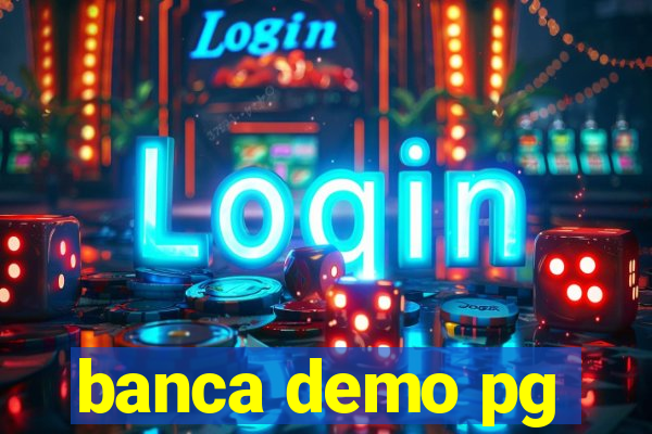 banca demo pg